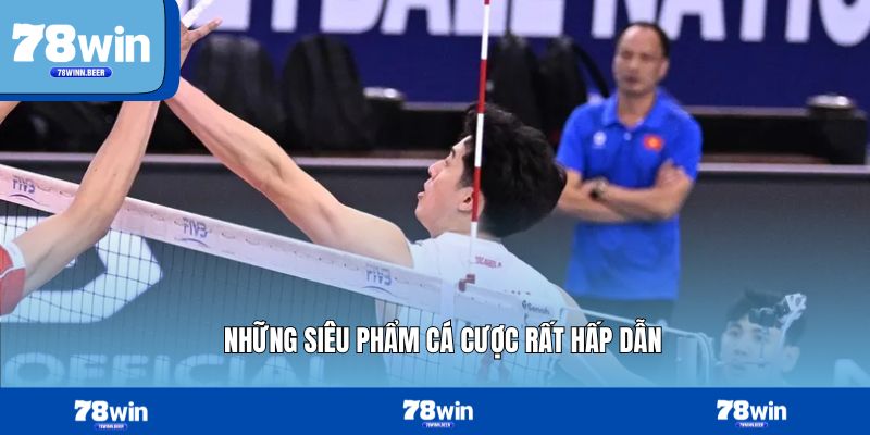 Những siêu phẩm cá cược rất hấp dẫn