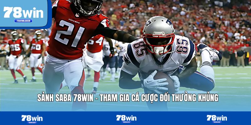 Sảnh SABA 78WIN – Sảnh Cược Thể Thao Đổi Thưởng Siêu Hấp Dẫn